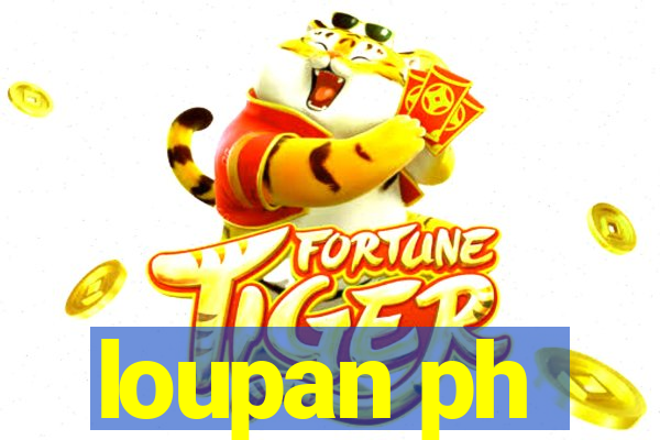 loupan ph